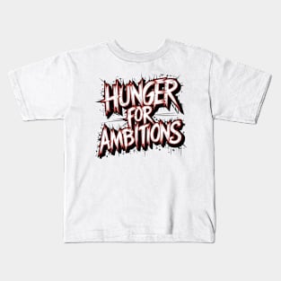 Ambitions Chaser Motivational Text Kids T-Shirt
